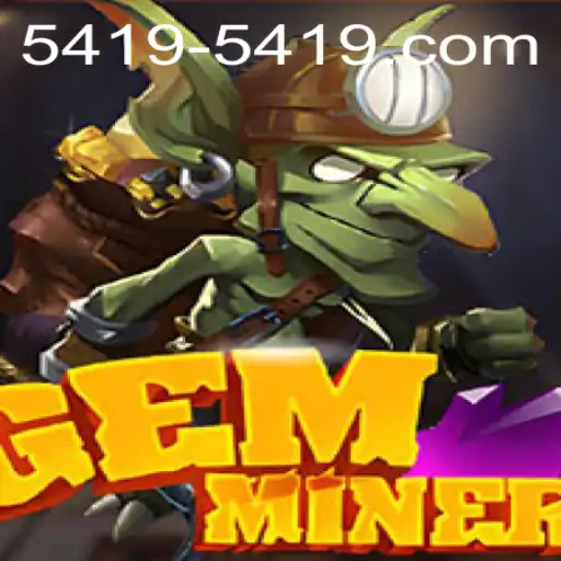 Discover the Thrilling World of GemMiner: A Deep Dive into Adventure and Strategy